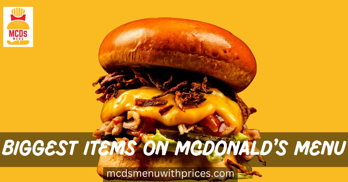 Biggest-Items-on-mcdonalds-menu