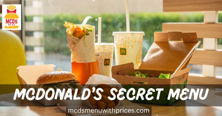 Guide to McDonald’s Secret Menu You Never Knew About